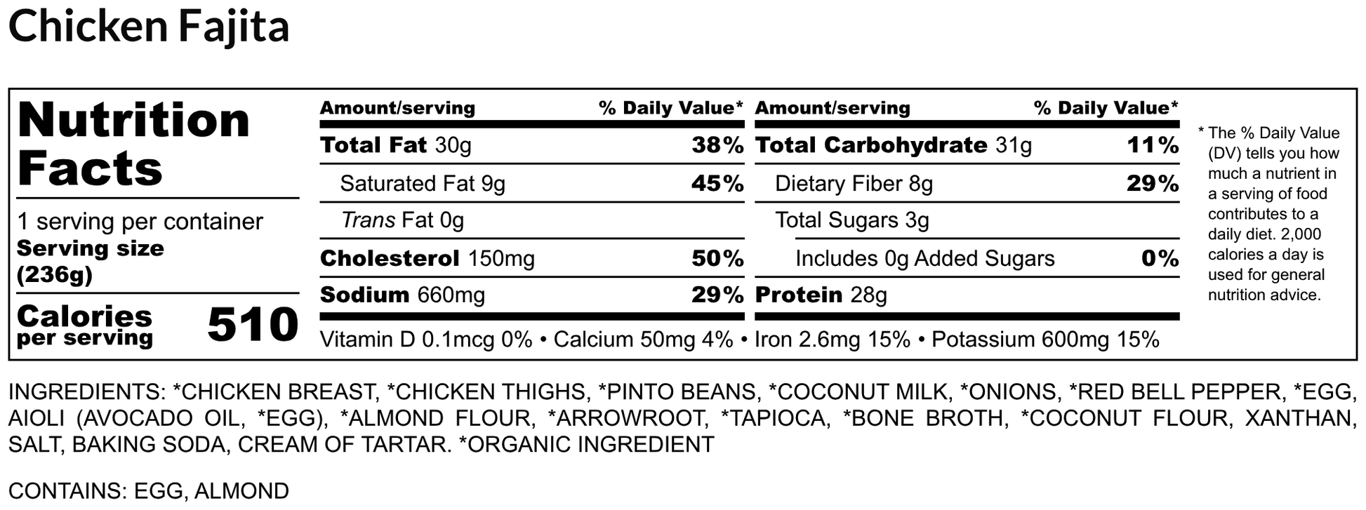 Nutrition facts label for Chicken Fajita with serving size, calories, and ingredient list.