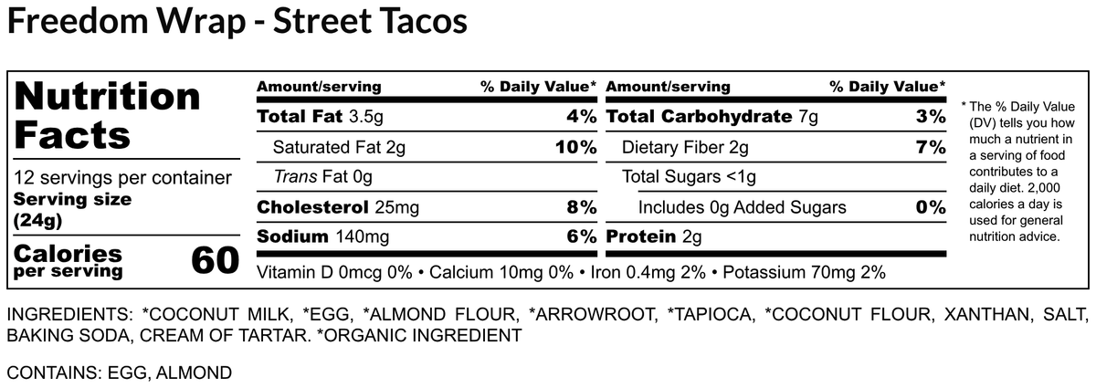 A Nutrition Facts label for Freedom Wrap - Street Tacos, showing the nutritional information per serving including total fat, carbohydrates, protein, and calories.